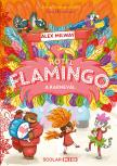Alex Milway - Hotel Flamingo 3. - A karnevál