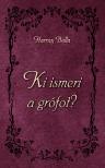 Harray Bella - Ki ismeri a grófot?