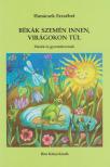 HANÁCSEK ERZSÉBET - Békák szemén innen, virágokon túl [antikvár]