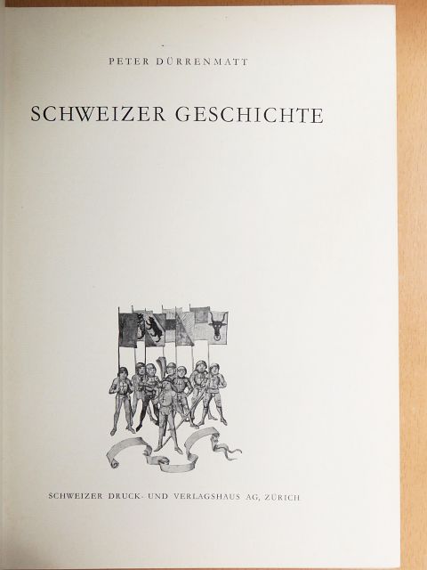 Peter Dürrenmatt - Schweizer Geschichte [antikvár]