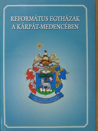 Református egyházak a Kárpát-medencében [antikvár]