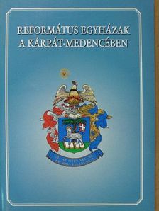 Református egyházak a Kárpát-medencében [antikvár]