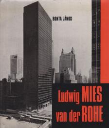 Bonta János - Ludwig Mies van der Rohe [antikvár]