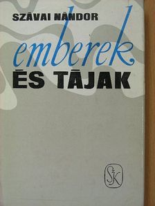 Szávai Nándor - Emberek és tájak [antikvár]