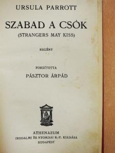 Ursula Parrott - Szabad a csók [antikvár]
