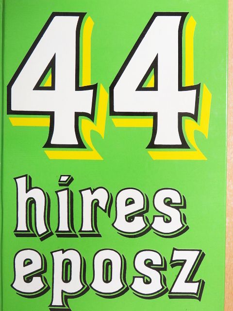 Acél Zsuzsa - 44 híres eposz  [antikvár]