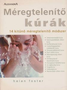 Helen Foster - Méregtelenítő kúrák [antikvár]
