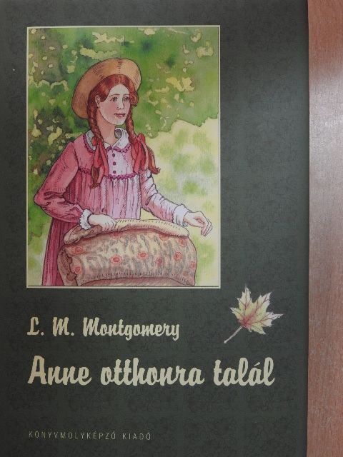 L. M. Montgomery - Anne otthonra talál [antikvár]