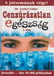 Lenkei Gábor - Cenzúrázatlan egészség 1. rész [antikvár]