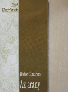 Blaise Cendrars - Az arany [antikvár]