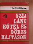 Dr. Knoll Imre - Szíj- lánc- kötél- és dörzshajtások [antikvár]