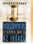 Stephen White - Versenyfutás az idővel [antikvár]