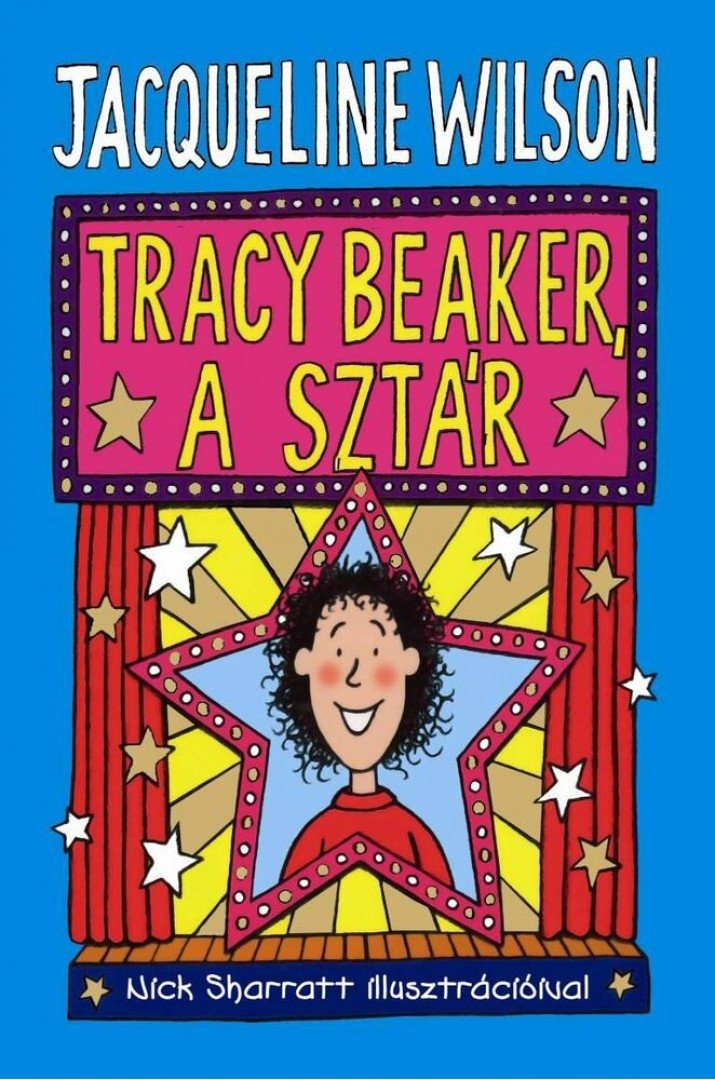 Jacqueline Wilson - Tracy Beaker, a sztár [antikvár]