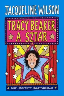 Jacqueline Wilson - Tracy Beaker, a sztár [antikvár]