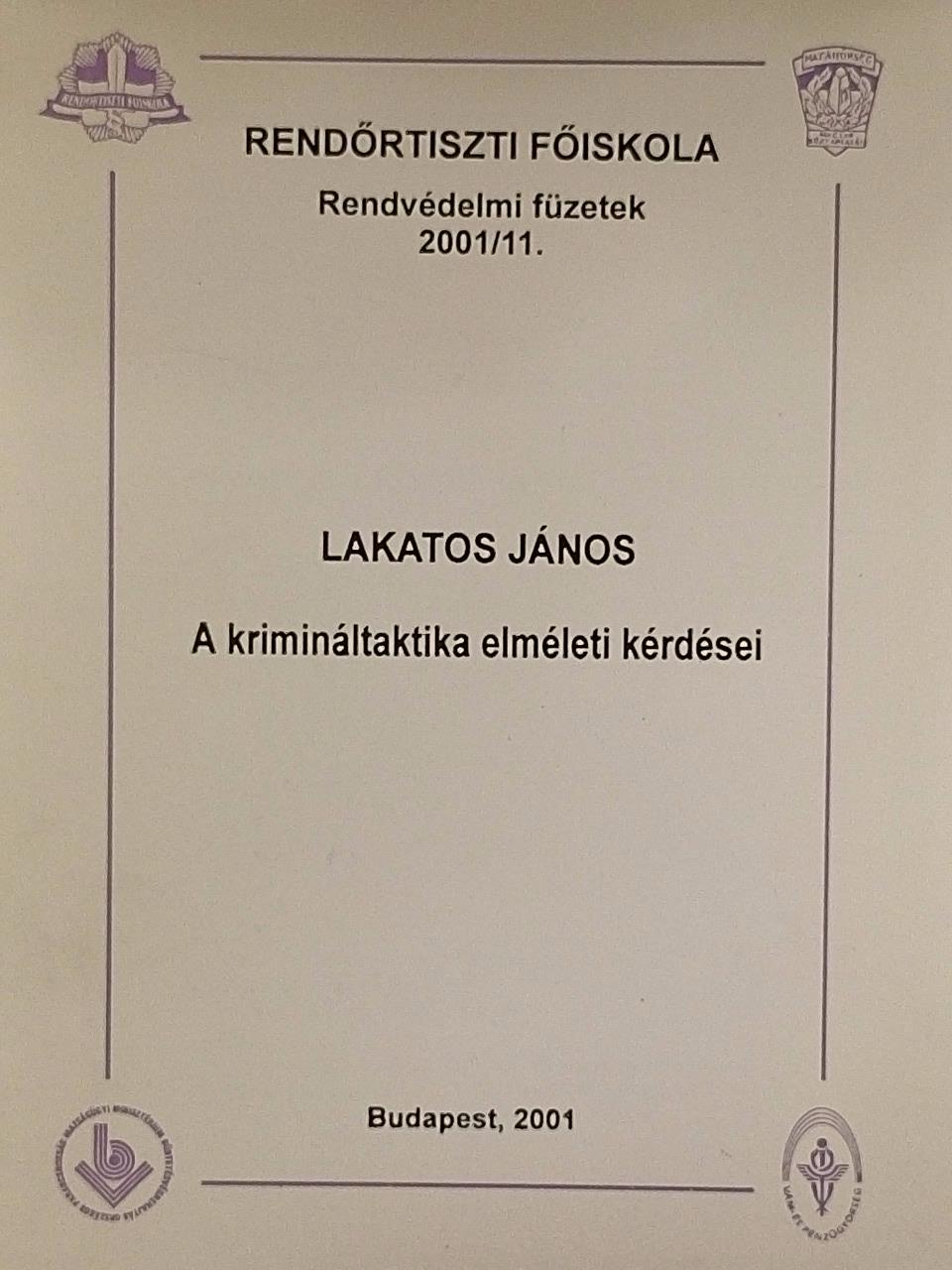 Dr. Lakatos János - A krimináltaktika elméleti kérdései [antikvár]