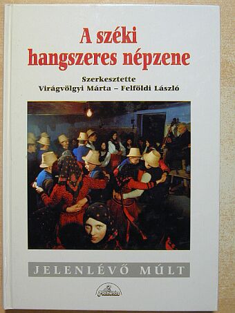 A széki hangszeres népzene [antikvár]
