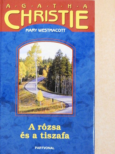 Agatha Christie - A rózsa és a tiszafa [antikvár]