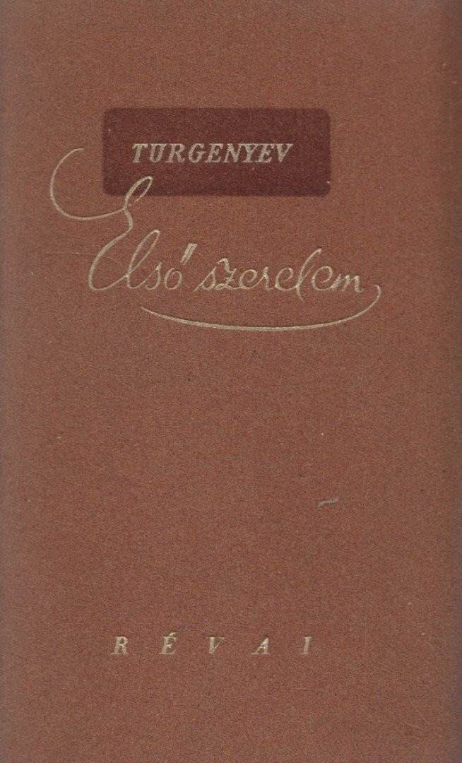 Ivan Turgenyev - Első szerelem [antikvár]