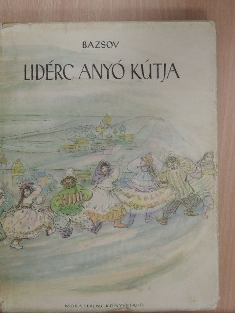 Bazsov - Lidérc anyó kútja [antikvár]
