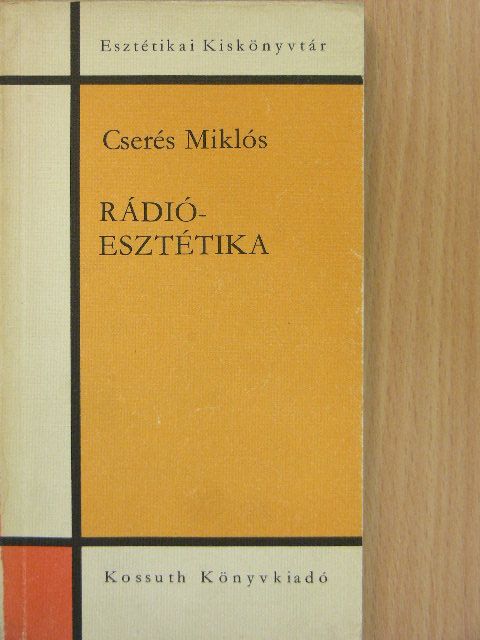 Cserés Miklós - Rádióesztétika [antikvár]