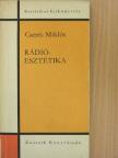 Cserés Miklós - Rádióesztétika [antikvár]