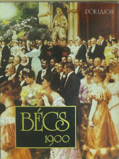 Pók Lajos - Bécs 1900 (dedikált példány) [antikvár]