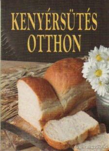 PAPP ERZSÉBET - Kenyérsütés otthon [antikvár]