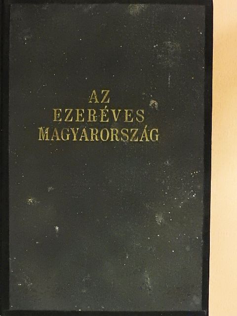 Balla Antal - Az ezeréves Magyarország [antikvár]
