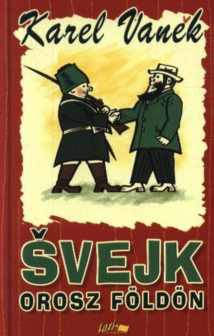 VANEK, KAREL - Svejk orosz földön [antikvár]