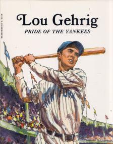 Keith Brandt - Lou Gehrig: Pride of the Yankees [antikvár]