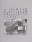 Hajós György, Kreszán Albert, Bukovits Klára - A magyar kivitelező vállalatok története [antikvár]