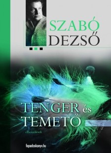 Szabó Dezső - Tenger és temető [eKönyv: epub, mobi]