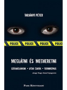 Tarjányi Péter - Meglátni és megveretni  [eKönyv: epub, mobi]