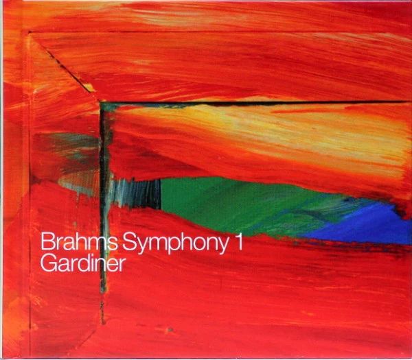 BRAHMS... - SYMPHONY NO.1 CD GARDINER, ORCHESTRE RÉVOLUTIONNAIRE ET ROMANTIQUE