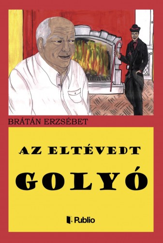 BRÁTÁN ERZSÉBET - Az eltévedt golyó [eKönyv: epub, mobi]