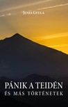 Jenes Gyula - Pánik a Teidén és más történetek [eKönyv: epub, mobi]