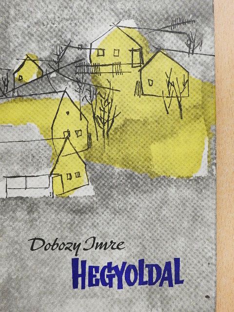 Dobozy Imre - Hegyoldal [antikvár]