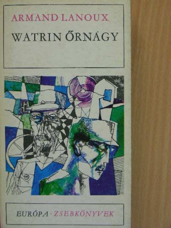 Armand Lanoux - Watrin őrnagy [antikvár]