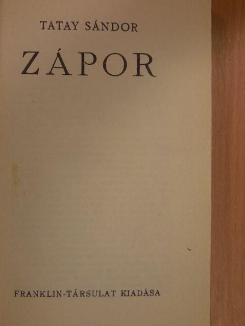 Tatay Sándor - Zápor [antikvár]
