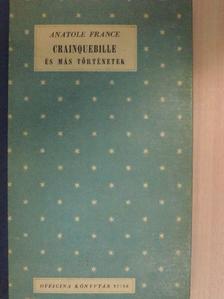 Anatole France - Crainquebille és más történetek [antikvár]