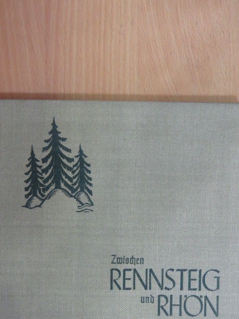 Zwischen Rennsteig und Rhön [antikvár]