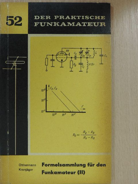 Otthermann Kronjäger - Formelsammlung für den Funkamateur (II) [antikvár]