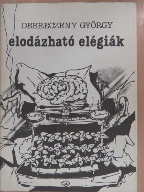 Debreczeny György - Elodázható elégiák (dedikált példány) [antikvár]