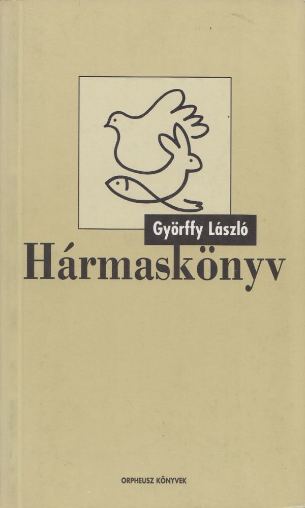 GYÖRFFY LÁSZLÓ - Hármaskönyv [antikvár]