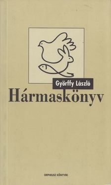 GYÖRFFY LÁSZLÓ - Hármaskönyv [antikvár]