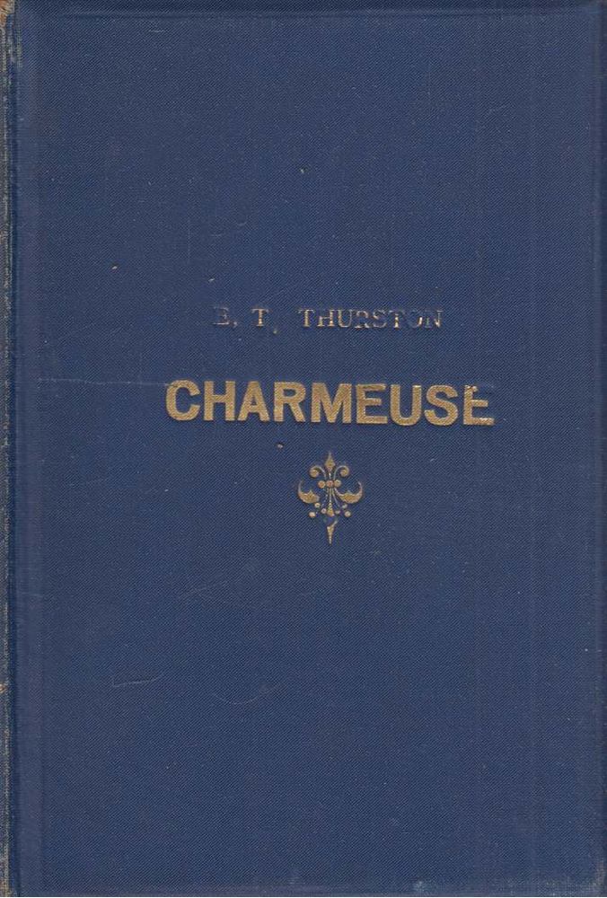 Thurston, Ernest Temple - Charmeuse [antikvár]
