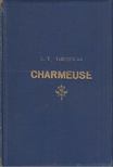 Thurston, Ernest Temple - Charmeuse [antikvár]