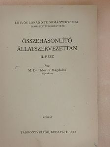Dr. Odorfer Magdolna - Összehasonlító állatszervezettan II. (töredék) [antikvár]