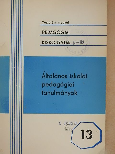 Bátor Imréné - Általános iskolai pedagógiai tanulmányok [antikvár]