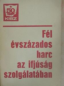 Gál Lajos - Fél évszázados harc az ifjúság szolgálatában [antikvár]